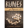 Runes For Beginners: Tips and Tricks to Interpret Runes, Rune Lore, and the Art of Rune Casting