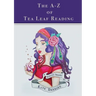 The A-Z of Tea Leaf Reading