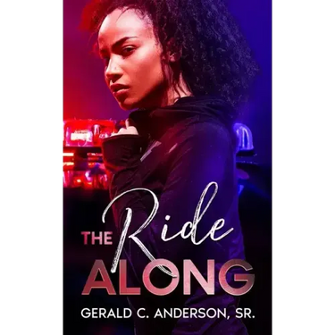 The Ride Along: Guilty Until She Proves Otherwise