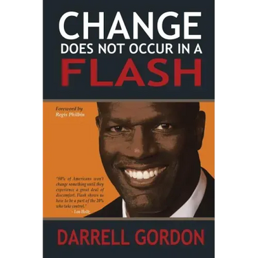 Change Does Not Occur in a Flash