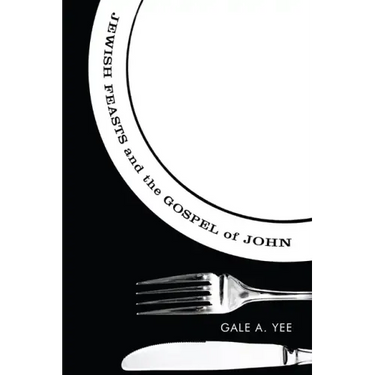 Jewish Feasts and the Gospel of John