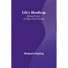 Life's Handicap: Being Stories of Mine Own People