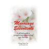 Marriage Essentials: A Self-Help Guide to Strengthening and Enriching Your Marriage