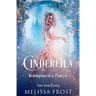 Cinderella: Redemption of a Princess