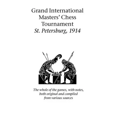 Grand International Masters' Chess Tournament St. Petersburg, 1914