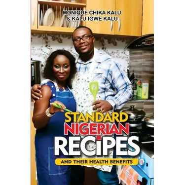 Standard Nigerian Recipes and Their Health Benefits
