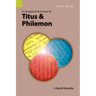An Exegetical Summary of Titus and Philemon, 2nd Edition