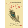 An Atheist Gets the Gita