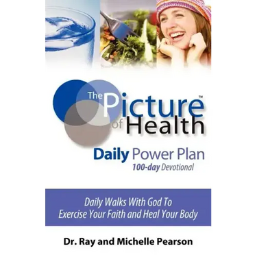 The Picture of Health Daily Power Plan 100-Day Devotional