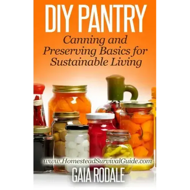 DIY Pantry: Canning and Preserving Basics for Sustainable Living