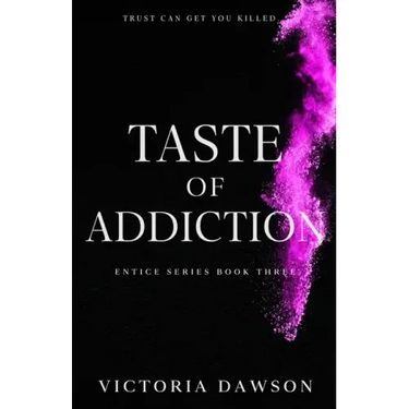 Taste of Addiction