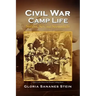Civil War Camp Life