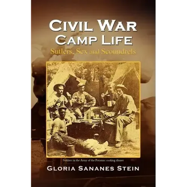Civil War Camp Life