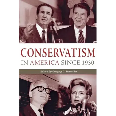 Conservatism in America Since 1930: A Reader