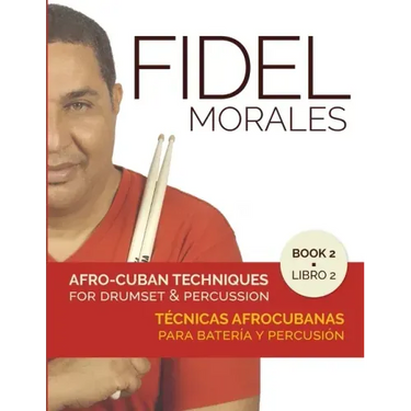 Afro-Cuban Techniques for Drumset & Percussion - Vol. 2