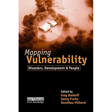 Mapping Vulnerability: Disasters, Development and People