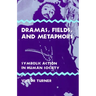 Dramas, Fields, and Metaphors: Symbolic Action in Human Society