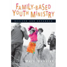 Family-Based Youth Ministry