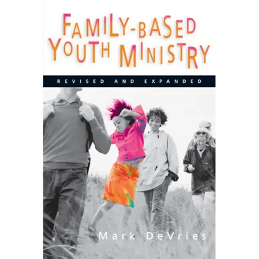 Family-Based Youth Ministry