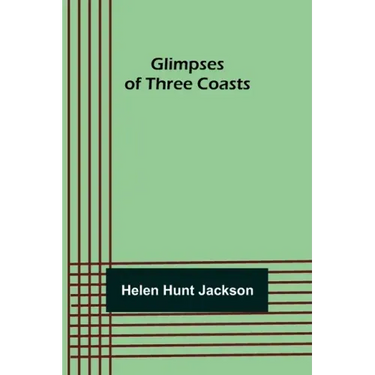 Glimpses of Three Coasts