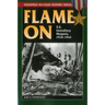 Flame On: U.S. Incendiary Weapons, 1918-1945