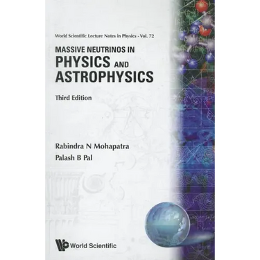 Massive Neutrinos in Physics and Astrophysics (Third Edition)