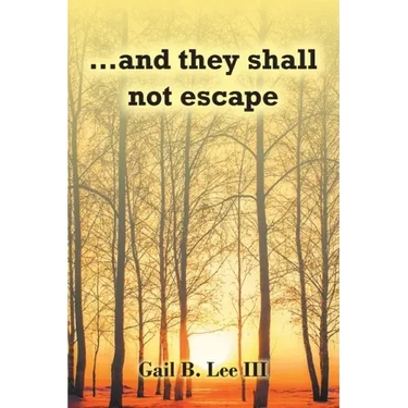 ...and they shall not escape