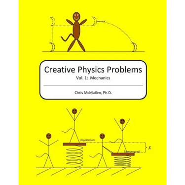 Creative Physics Problems: Mechanics