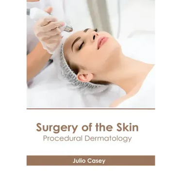 Surgery of the Skin: Procedural Dermatology