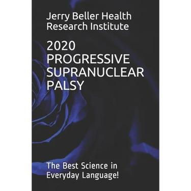 Progressive Supranuclear Palsy: The Best Science in Everyday Language!