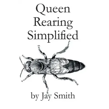 Queen Rearing Simplified