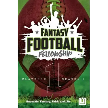 The Fantasy Football Fellowship Playbook (Revised 2021): Season 1