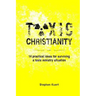 Toxic Christianity: 14 Practical Ideas for Surviving Toxic Ministry Situation