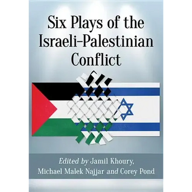 Six Plays of the Israeli-Palestinian Conflict