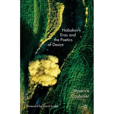 Nabokov's Eros and the Poetics of Desire