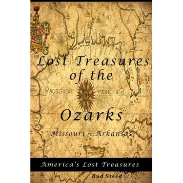 Lost Treasures of the Ozarks: Missouri - Arkansas