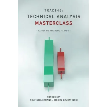Trading: Technical Analysis Masterclass: Master the financial markets
