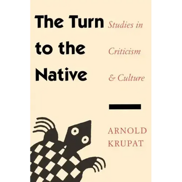 The Turn to the Native: Studies in Criticism and Culture