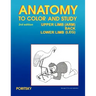 Anatomy to Color and Study Upper and Lower Limbs 3rd Edition
