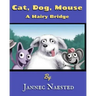 Cat, Dog, Mouse: A Hairy Bridge