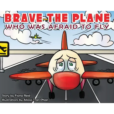 BRAVE the Plane Who Was Afraid to Fly