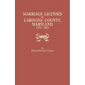 Marriage Licenses of Caroline County, Maryland, 1774-1815