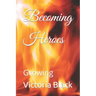 Becoming Heroes: Growing
