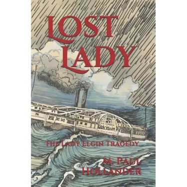 Lost Lady: The Lady Elgin Tragedy
