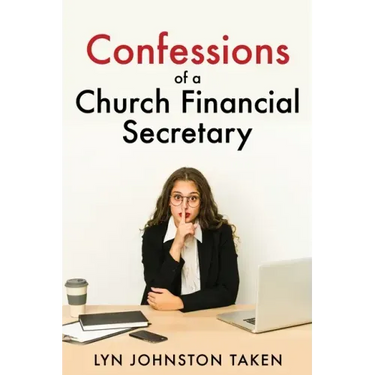 Confessions of a Church Financial Secretary