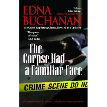 Corpse Had a Familiar Face (Revised, Updated)