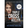 Triple Cross Killer Large Print Version