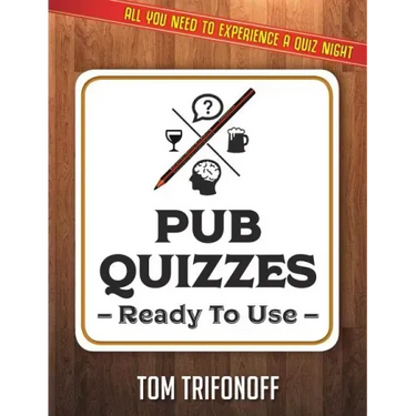 Pub Quizzes Ready To Use: All You Need To Experience A Pub Quiz