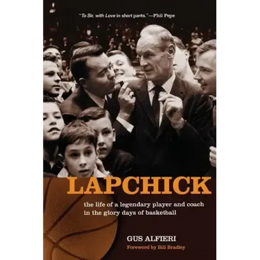 Lapchick: the life of a legendary player and coach in the glory days of basketball