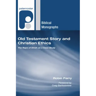 Old Testament Story and Christian Ethics